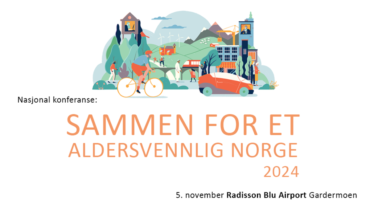 Logo og tekst der det står Nasjonal konferanse: sammen for et aldersvennlig Norge 2024. 5. november Radisson Blu Airport Gardermoen